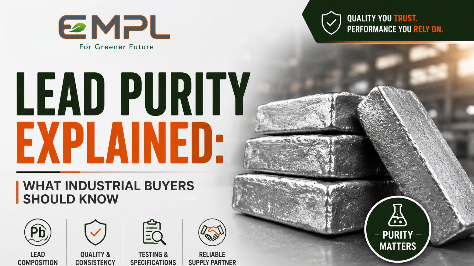 Lead Purity Explained: What Industrial Buyers Should Know featured image
