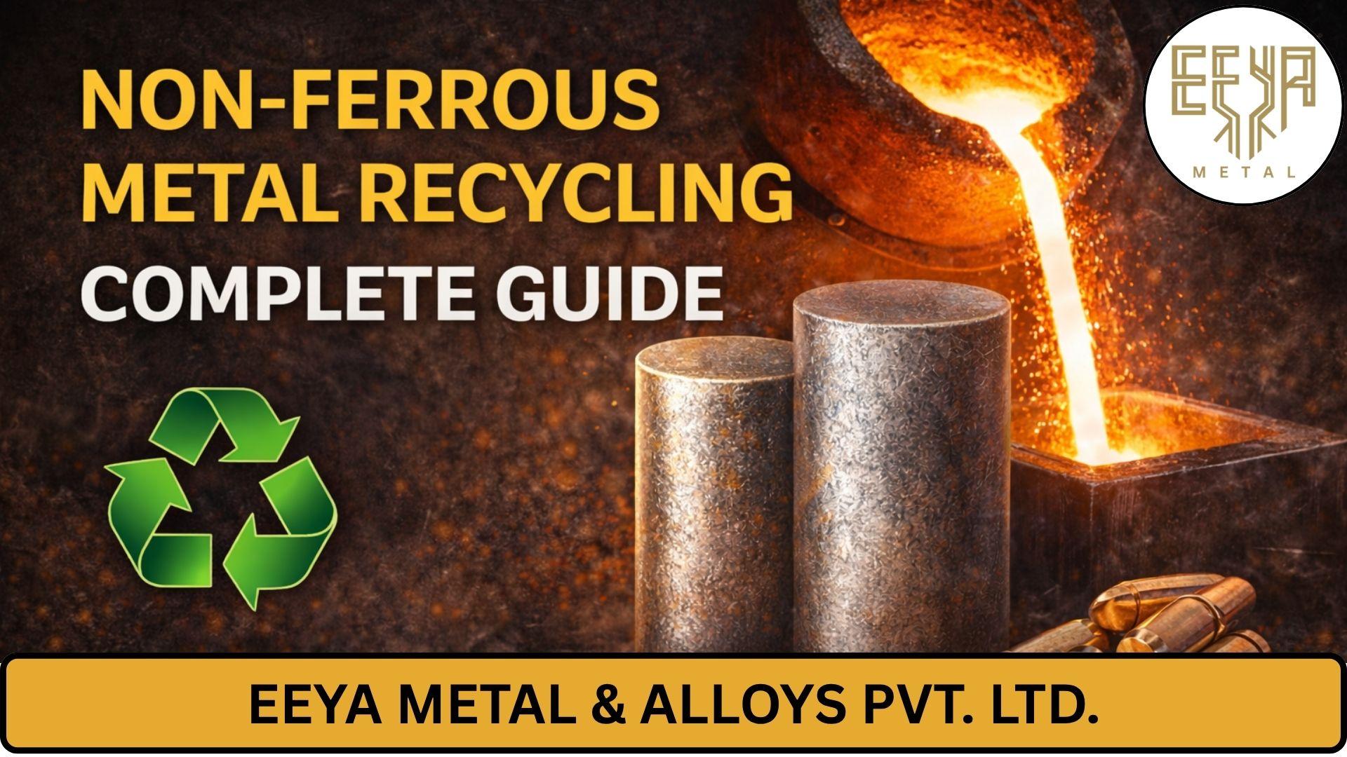 Featured image for What is Non-Ferrous Metal Recycling? Process, Benefits & Guide | EEYA Metal blog post